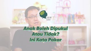 Anak Boleh Dipukul Atau Tidak? Ini Kata Pakar