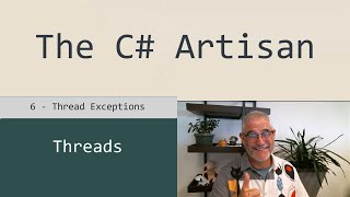 Threads 6 - Thread Exceptions