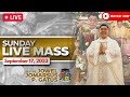 SUNDAY FILIPINO MASS TODAY LIVE II SEPTEMBER 17, 2023 II FR. JOWEL JOMARSUS GATUS