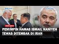 BARU BERTEMU Jusuf Kalla, Pemimpin Hamas Ismail Haniyeh Tewas Ditembak di Iran