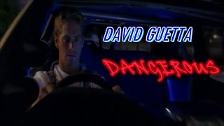Dangerous - David Guetta || Fast & Furious
