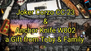 (397) Joker Corzo CC 23 \u0026 Anchor Knife W002🟡⚜ a Gift from Toby \u0026 Family