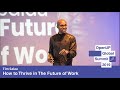 Open UP Summit 2019 Tim Salau - How to Thrive in The Future of Work