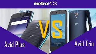 ZTE Avid Plus VS ZTE AVID TRIO -  METRO PCS