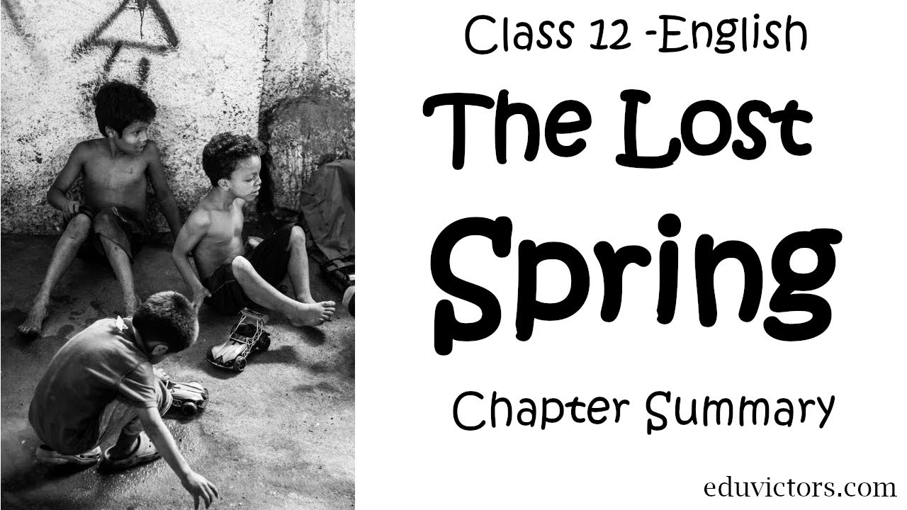 The Lost Spring - Introduction And Chapter Summary - CBSE Class 12 ...