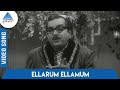 Karuppu Panam Tamil Movie Songs | Ellarum Ellamum Video Song | Sirkazhi Govindarajan | MSV-TKR