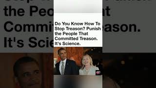 A political post calls for punishing treason, featuring Barack Obama and Hillary Clinton. #Politics
