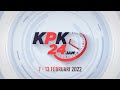 KPK 24 JAM | PEKAN KEDUA FEBRUARI, 2022