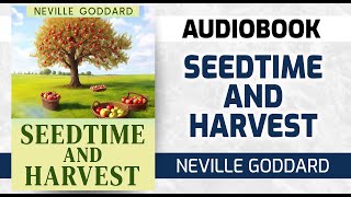 Neville Goddard's lecture 'Seedtime \u0026 Harvest' -The seed you plant in imagination grows into reality