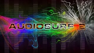 AUDIOSURF 2 #7 - Zedd ft. Foxes - Clarity (Dil Remix) - Let´s Surf Audiosurf 2