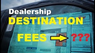 CAR DEALERSHIP DESTINATION FEES, Delivery, Prep Fees, Pre-Inspection charge? AUTO EXPERT 2021