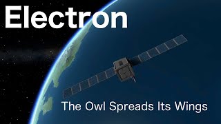 Electron - The Owl Spreads Its Wings | Mission Breakdown (Kerbal Space Program)