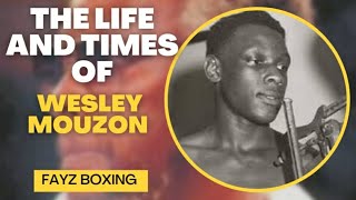 Old School Boxing  - The Life and Times of Wesley Mouzon. With Billy Briscoe