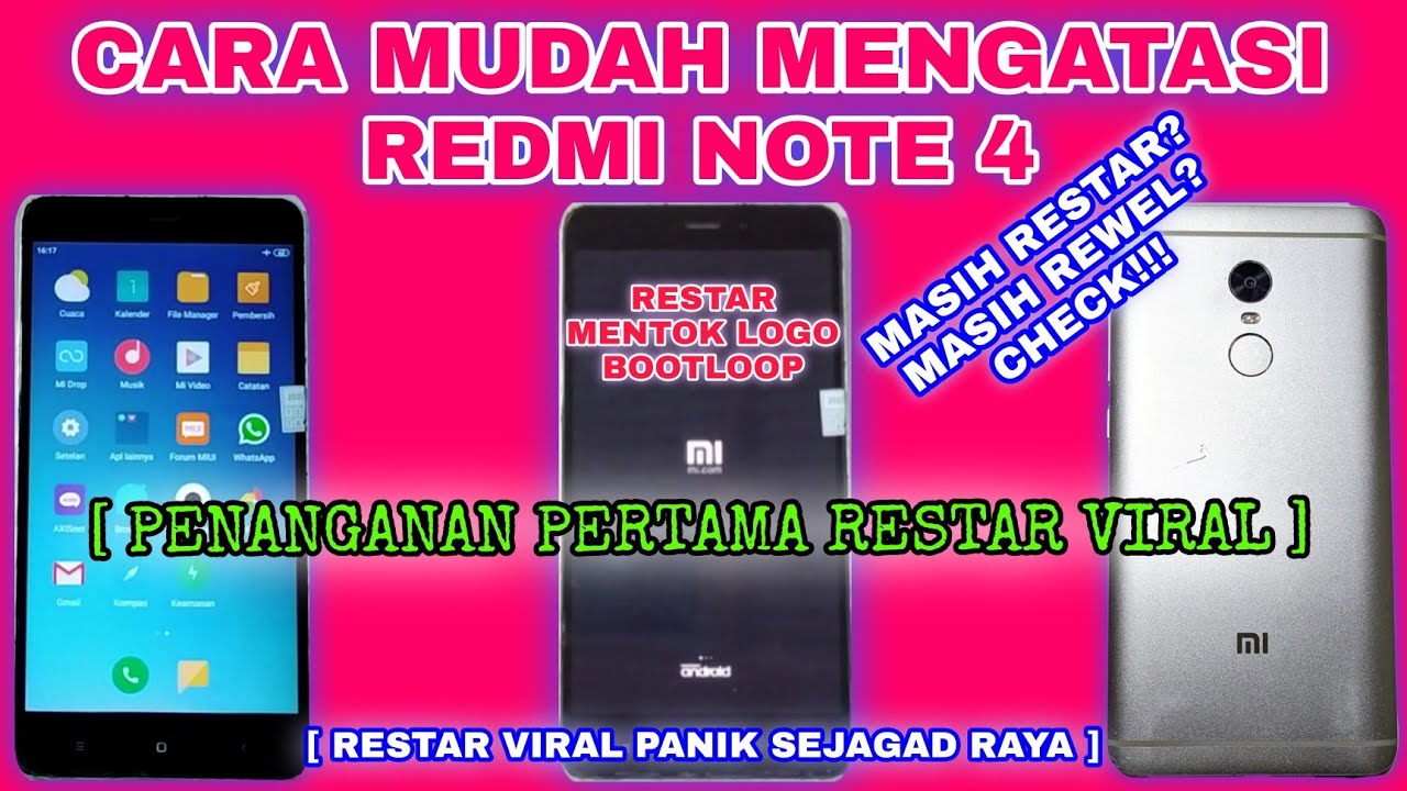 🔥SOLUSI REDMI NOTE4 RESTAR || MENTOK LOGO BOOTLOOP TANPA PC || REDMI ...