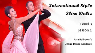 International Slow Waltz  |  Level 3, Lesson 1