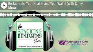 Restaurants, Your Health, and Your Wallet (with Corey Mintz)