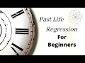 Past LIfe Regression Hypnosis for Beginners w/ Instructions