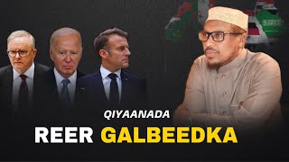 WEERARKA MASKAXEED EE REER GALBEEDKA | SHEEKH MUSTAFE