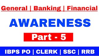 General / Banking / Financial Awareness for IBPS PO | CLERK | SSC | RAILWAY | CDS | UPSC Part 5