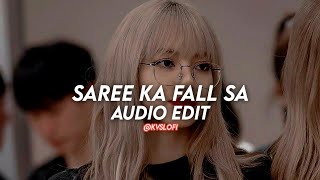 Saree Ka Fall Sa - ( Edit Audio )
