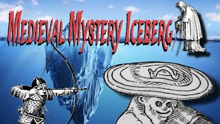 The Medieval Mystery Iceberg