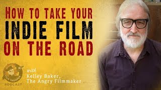 [Podcast] How To Take Your Indie Film On The Road