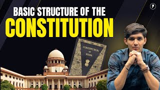 Basic Structure of the Constitution | Indian Constitution | Polity for Competitive Exams