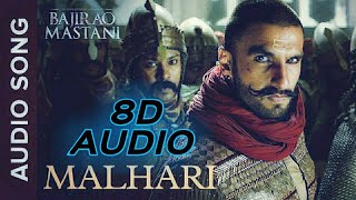 Malhari 8D Audio | Bajirao Mastani | Ranveer Singh