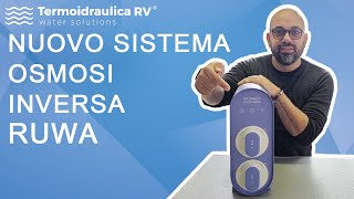 Nuovo sistema osmosi inversa RUWA