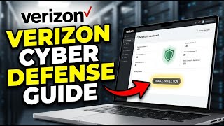 How to Protect Against Cyber Attacks with Verizon - Full Guide