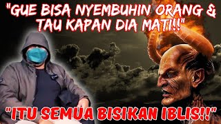 BERKAH ATAU KUTUKAN!?? SEMUA KEMAMPUAN YANG GW MILIKI HANYA SARANA IBLIS UNTUK  MENJERUMUSKAN,,,