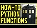 How-To: Python Functions, Calling Function, Arguments & Parameters