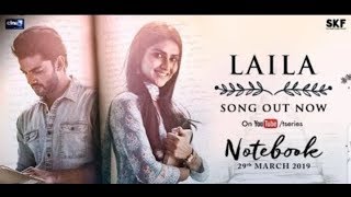 Notebook:Laila Song | Zaheer Iqbal & Pranutum Bahl | Dhavani Bhanushali | Vishal Mishra