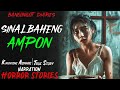 SINALBAHENG AMPON | Kwentong Aswang | True Story