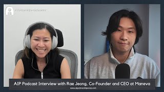 AIP Podcast Episode 56 - Rae Jeong, Co-Founder and CEO at Maneva