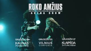 ROKO AMŽIUS: ARENA SHOW