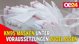 KN95 Masken unter Voraussetzungen zugelassen