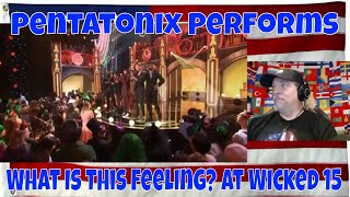 Pentatonix Performs What Is This Feeling? At Wicked 15 - REACTION