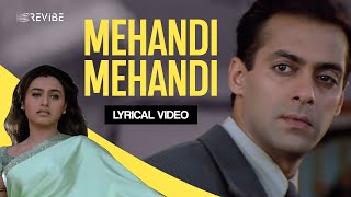 Mehandi Mehandi (Lyrical Video) | Jaspinder Narula | Salman Khan, Rani Mukerji