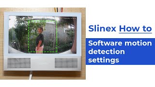 How to set up software motion detection? | Slinex How to