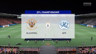 FIFA 22 | Blackpool vs QPR - EFL Championship | Gameplay
