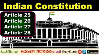 Indian Constitution: भारतीय संविधान Article-25, 26,27,28  By Yogesh Sir, Civil Services, Study91
