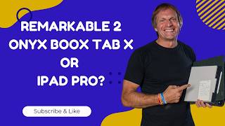 iPad Pro vs reMarkable 2 vs Onyx BOOX Tab X for Note-taking