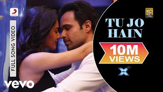 Tu Jo Hain Video Edit - Mr. X|Emraan Hashmi, Amyra Dastur|Ankit Tiwari|Monish Raza