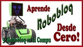 Robobloq: 3 - Desde la Computadora