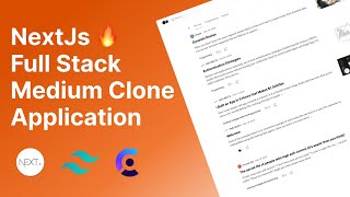 NextJs 🔥Full Stack Medium Clone Application | NextJs  \u0026  Server Actions