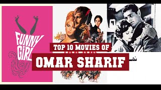 Omar Sharif Top 10 Movies | Best 10 Movie of Omar Sharif