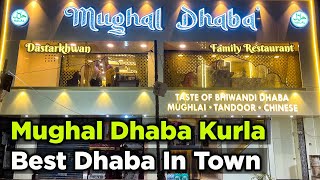 Unraveling the Delights of Mughal Dhaba in Kurla