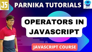 Operators in JavaScript | JavaScript Course for Beginners