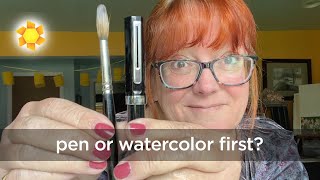 Watercolor wash or ink: Which should you use first?